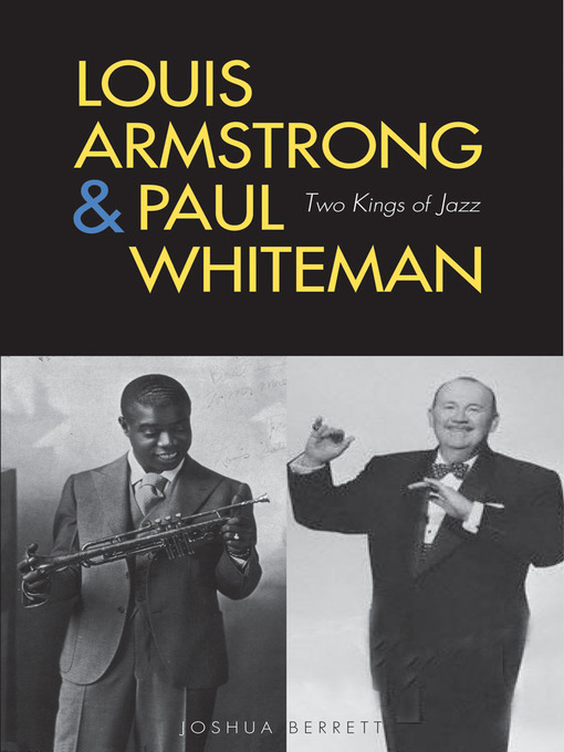 Title details for Louis Armstrong and Paul Whiteman by Joshua Berrett - Wait list